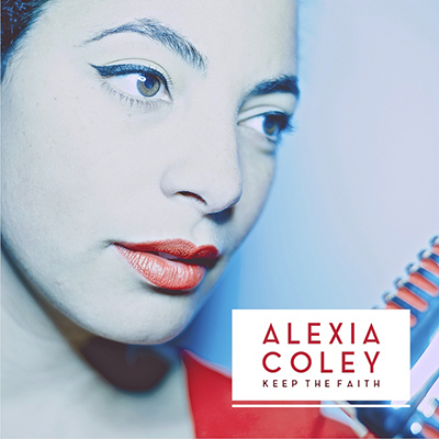 ALEXIA COLEY - Keep The Faith