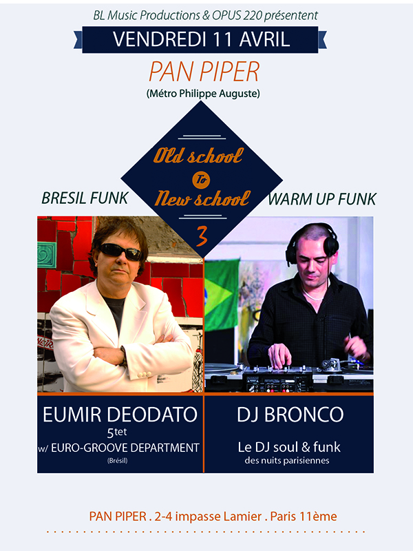 EUMIR DEODATO & DJ BRONCO à la OLD SCHOOL TO NEW SCHOOL #3